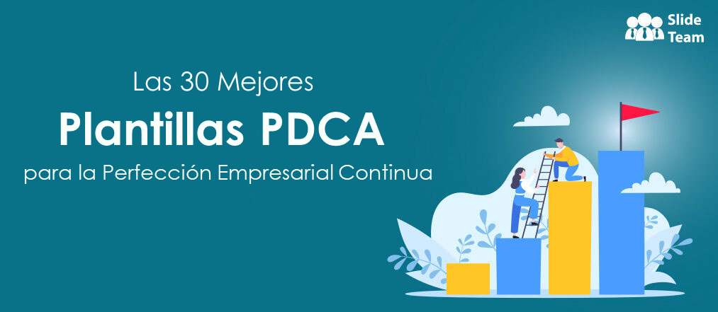 Las 30 mejores plantillas PDCA para la perfección empresarial continua; Planificar, Hacer, Verificar y Actuar