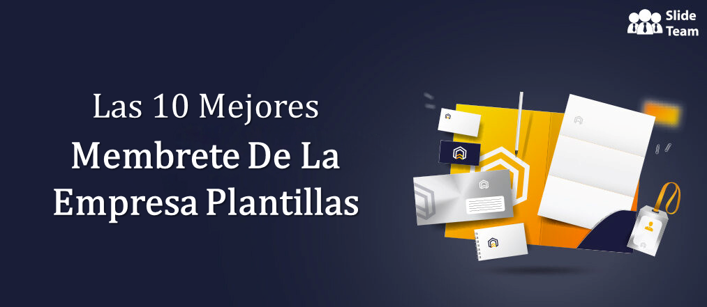 Las 10 mejores ideas de plantilla de membrete de la empresa para la comunicación profesional [PDF gratuito adjunto]