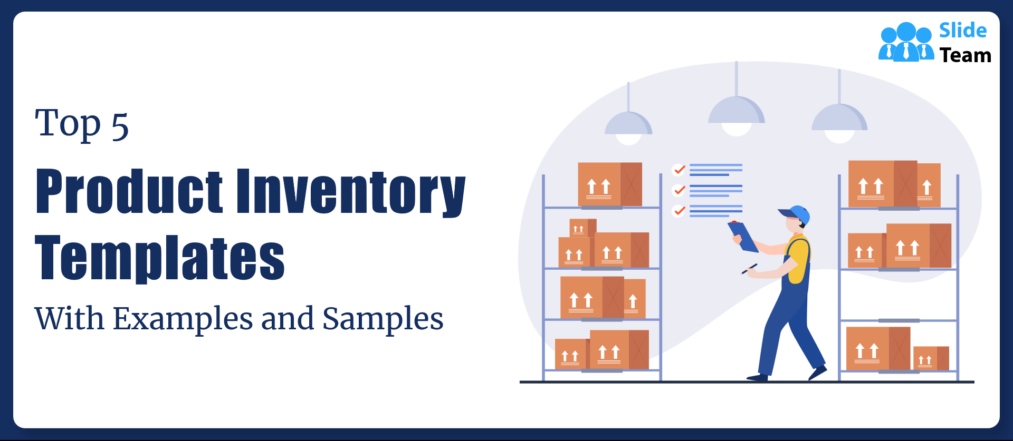 Top 5 Product Inventory Templates With Examples and Samples 