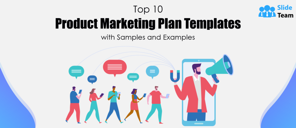 Top 10 Product Marketing Plan Templates with Samples and Examples