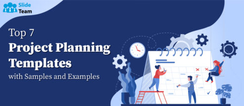 Top 7 Project Planning Templates with Samples and Examples