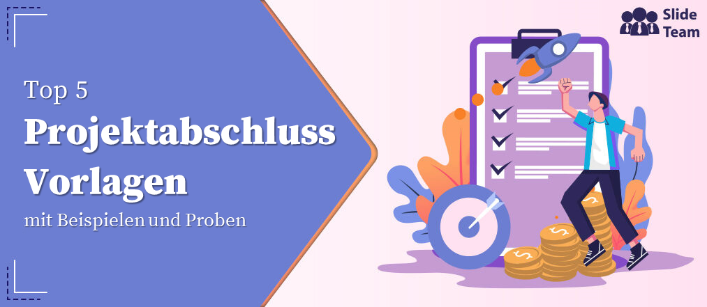 Die 5 besten Projektabschlussvorlagen mit Beispielen und Beispielen