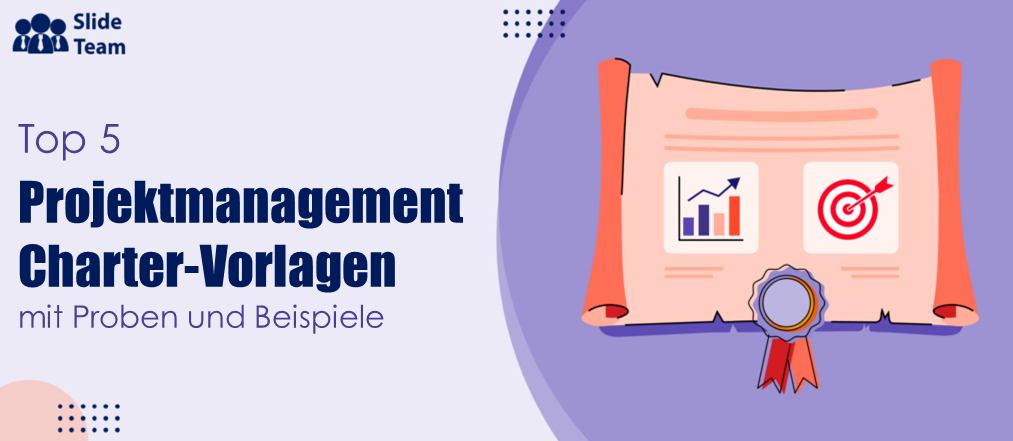 Top 5 Projektmanagement-Charta-Vorlagen mit Beispielen und Beispielen
