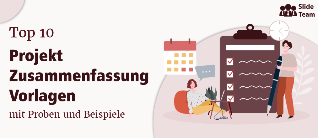 Top 10 Projektzusammenfassungsvorlagen mit Beispielen und Beispielen