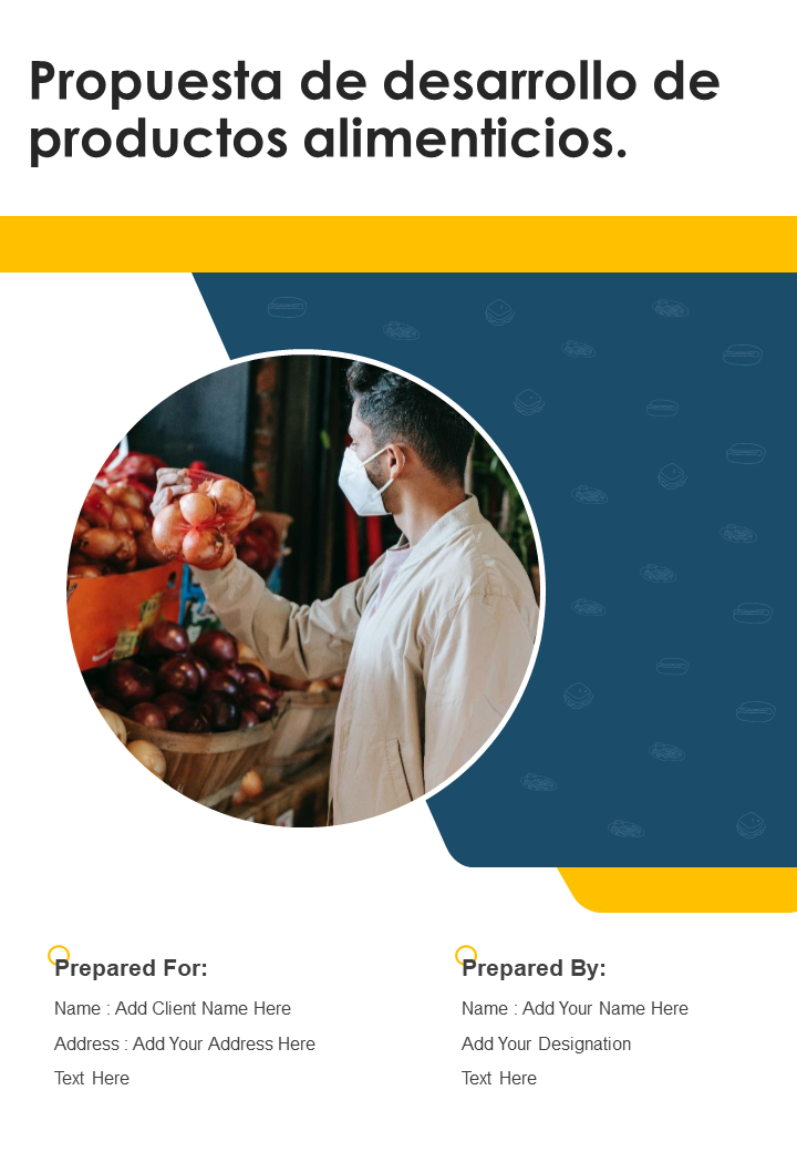 Propuesta de desarrollo de productos alimenticios. Propuesta de desarrollo de productos alimenticios.