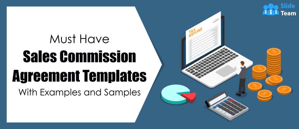 Must-Have Sales Commission Agreement Templates With Examples and Samples