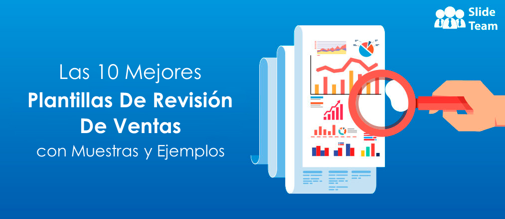 Las 10 mejores plantillas de revisión de ventas con muestras y ejemplos (PDF gratuito adjunto)