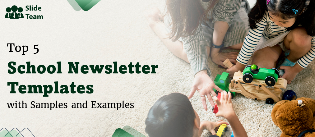 Top 5 School Newsletter Templates with Samples and Examples