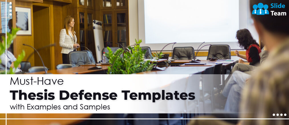 Must-Have Thesis Defense Templates with Examples and Samples