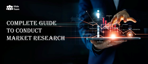Complete Guide to Conduct Market Research- Free PPT&PDF