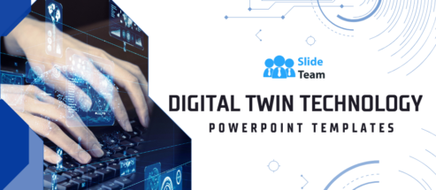 Unlock How Digital Twin Technology Will Power The Future of Data [Digital Twin PPTs Included]