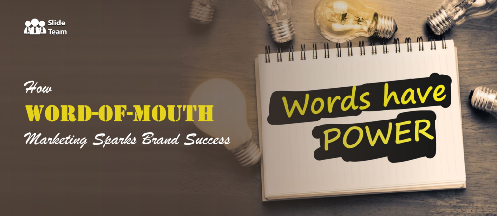 How Word-of-Mouth Marketing sparks Brand Success?