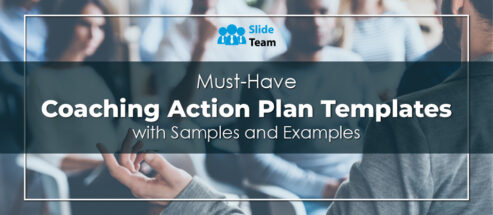 Must-Have Coaching Action Plan Templates With Samples And Examples