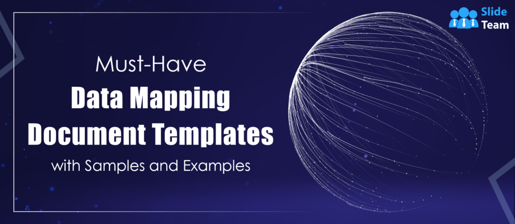 Must-have Data Mapping Document Templates with Samples and Examples