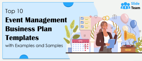 Top 10 Event Management Business Plan Templates with Examples and Samples (Editable Word Doc, Excel and PDF Included)