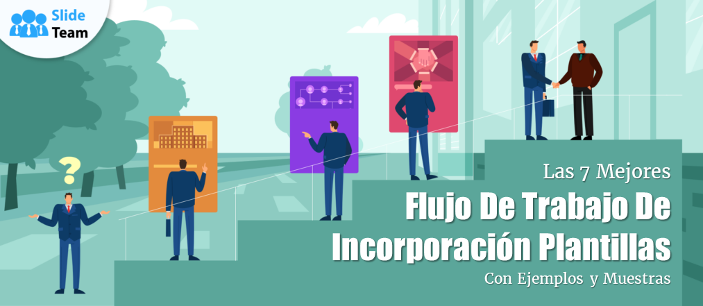 Las 7 mejores plantillas de flujo de trabajo de incorporación con ejemplos y muestras