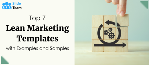 Top 7 Lean Marketing Templates with Examples and Samples