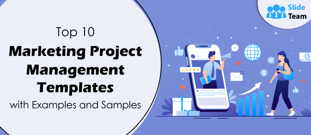 Top 10 Marketing Project Management Templates with Examples and Samples