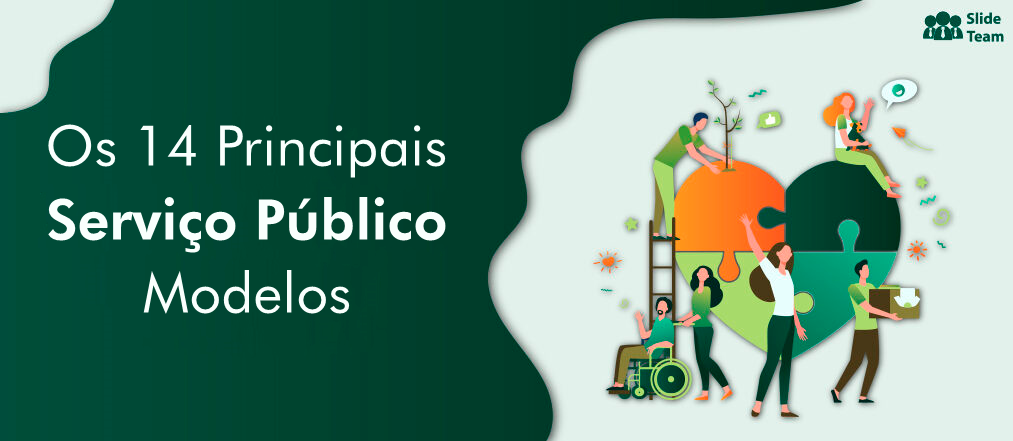 Os 14 principais modelos de serviço público para estabelecer o bem-estar social