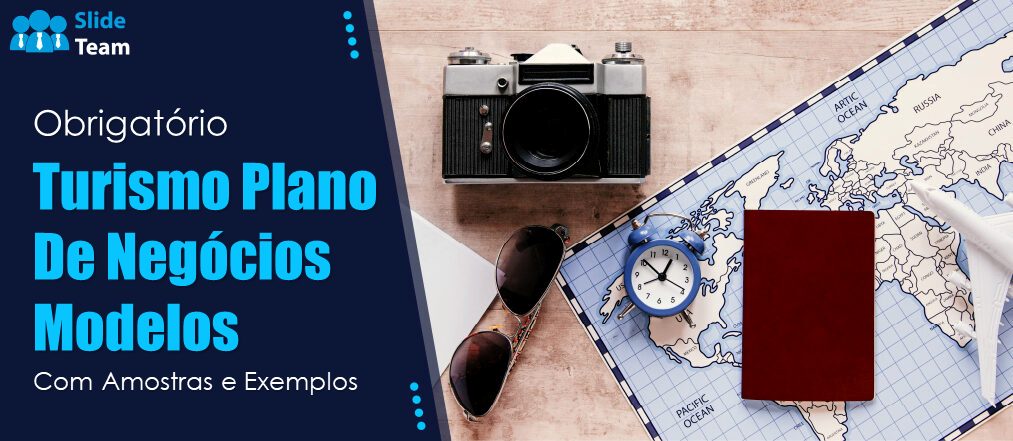 Modelos de plano de negócios de turismo para criar sua história de viagem de sucesso!