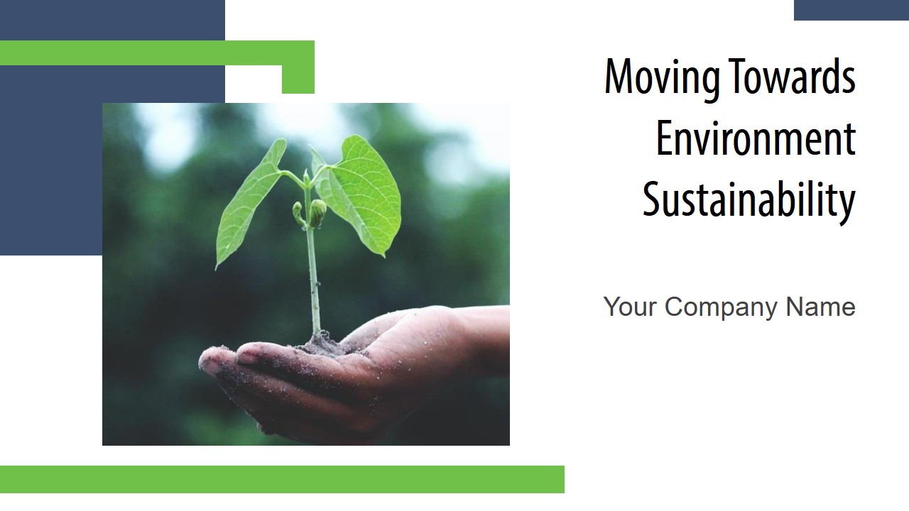 Moving Towards Environment Sustainability 