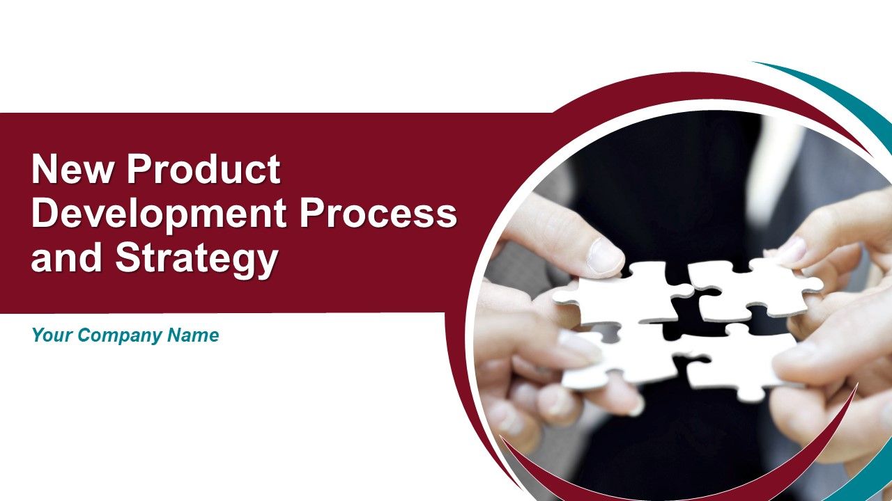 New Product Development Process and Strategy