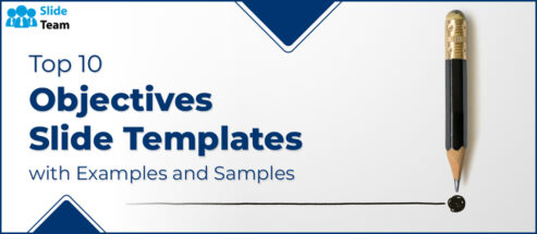 Top 10 Objectives Slide Templates with Examples and Samples