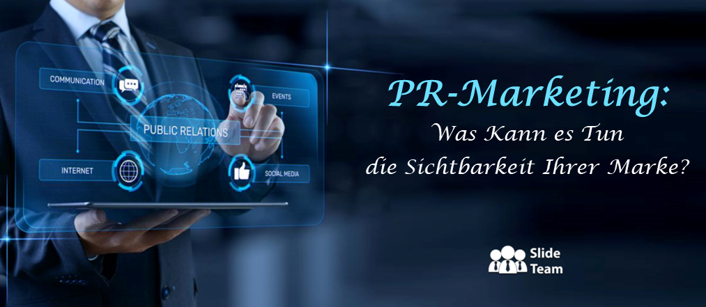 PR-Marketing: Was kann es für die Sichtbarkeit Ihrer Marke tun?