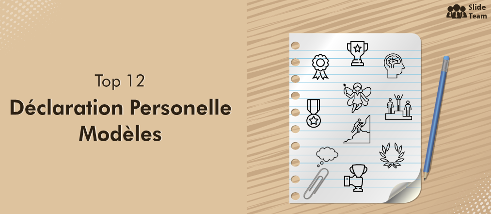 Top 12 des modèles de déclarations personnelles d'une page pour garantir vos enjeux pour une belle carrière