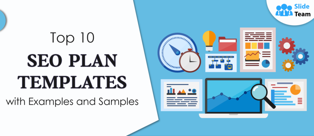 Top 10 SEO Plan Templates with Examples and Samples