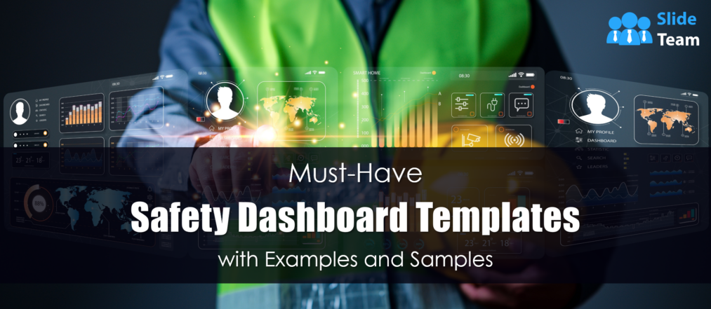 Must-Have Safety Dashboard Templates with Examples and Samples