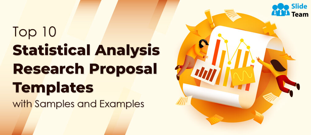 Top 10 Statistical Analysis Research Proposal Templates with Samples and Examples