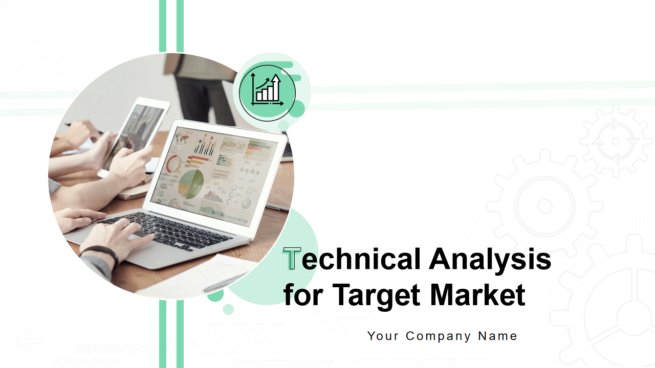 Technical Analysis for Target Market
