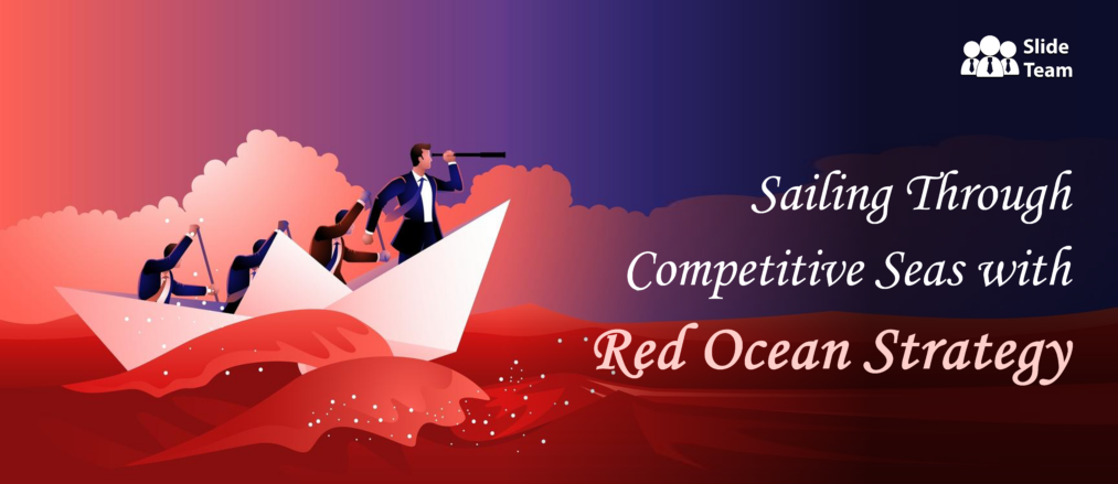 Sailing Through Competitive Seas with Red Ocean Strategy