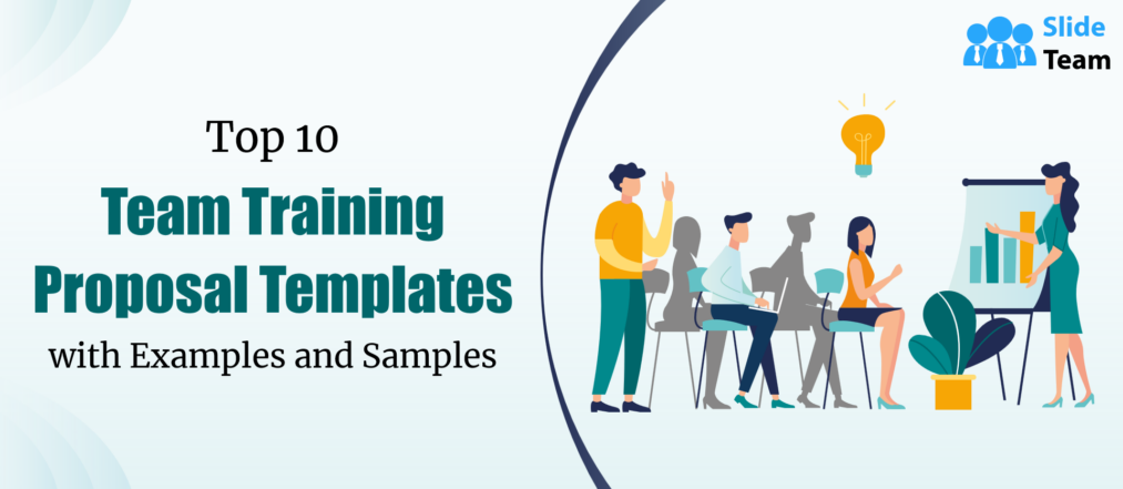 Top 10 Team Training Proposal Templates with Examples and Samples