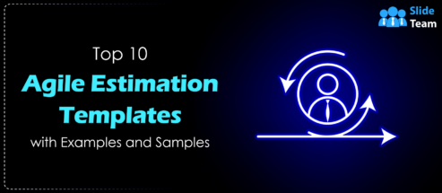 Top 10 Agile Estimation Templates with Examples and Samples