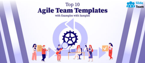 Top 10 Agile Team Templates with Examples and Samples