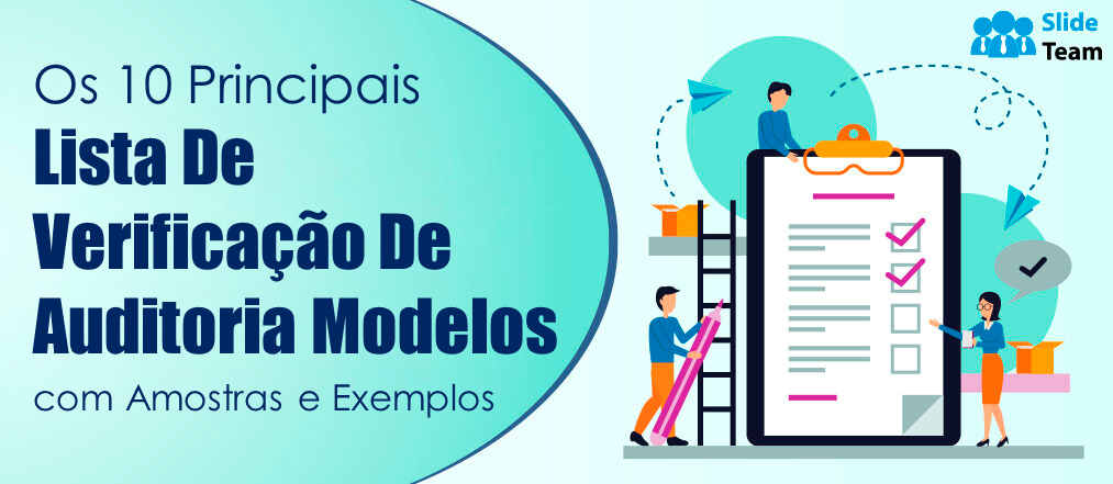 Os 10 principais modelos de lista de verificação de auditoria com amostras e exemplos