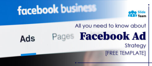 All you need to know about Facebook Ad Strategy [FREE TEMPLATE]