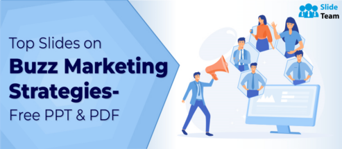 Top 10 Slides on Buzz Marketing Strategies- Free PPT & PDF