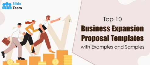 Top 10 Business Expansion Proposal Templates with Examples and Samples
