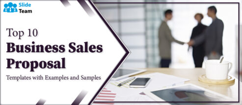Top 10 Business Sales Proposal Templates with Examples and Samples