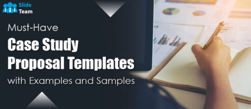 Must-Have Case Study Proposal Templates With Examples And Samples