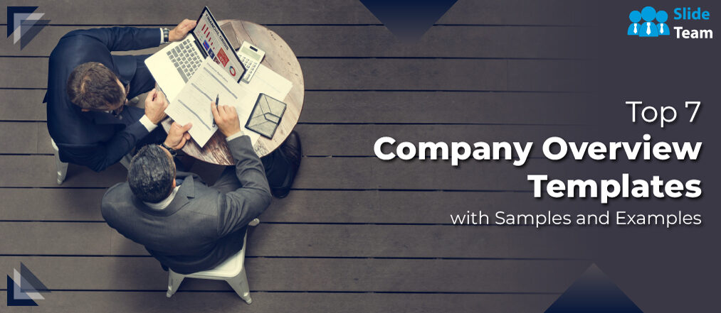Top 7 Company Overview Templates with Samples and Examples
