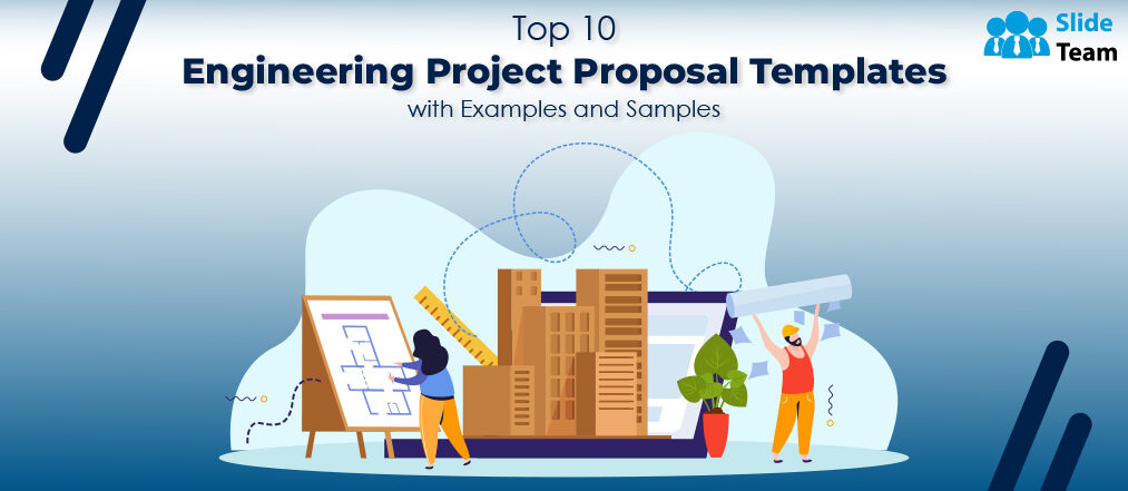 Top 10 Engineering Project Proposal Templates with Examples and Samples