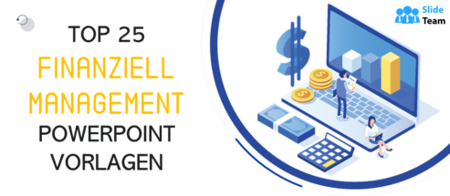 Die 25 besten PowerPoint-Vorlagen für das Finanzmanagement, um einen reibungslosen Finanzfluss zu gewährleisten!