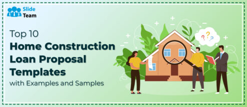 Top 10 Home Construction Loan Proposal Templates with Examples and Samples