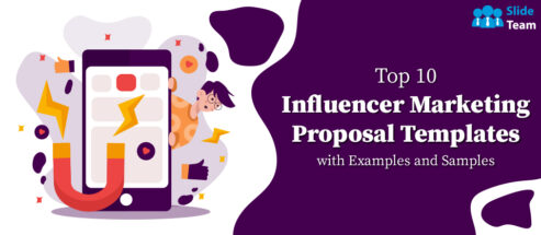 Top 10 Influencer Marketing Proposal Templates with Examples and Samples