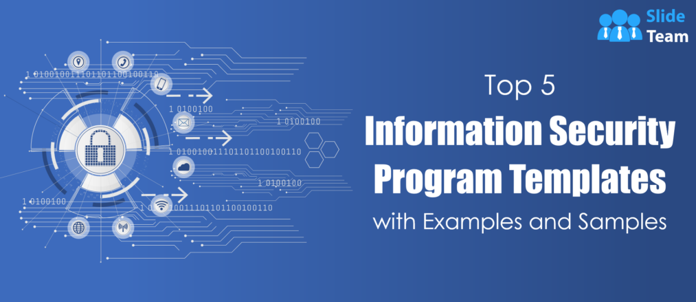Top 5 Information Security Program Templates with Examples and Samples