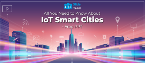 All You Need to Know About IoT Smart Cities- Free PPT